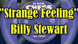 Video thumbnail of ""Strange Feeling" - Billy Stewart (lyrics)"
