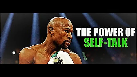 FLOYD MAYWEATHER | THE POWER OF SELF-TALK