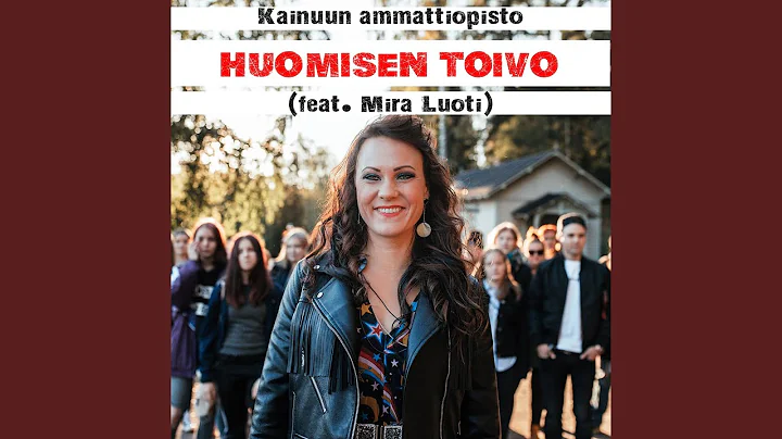 Huomisen Toivo (feat. Mira Luoti)