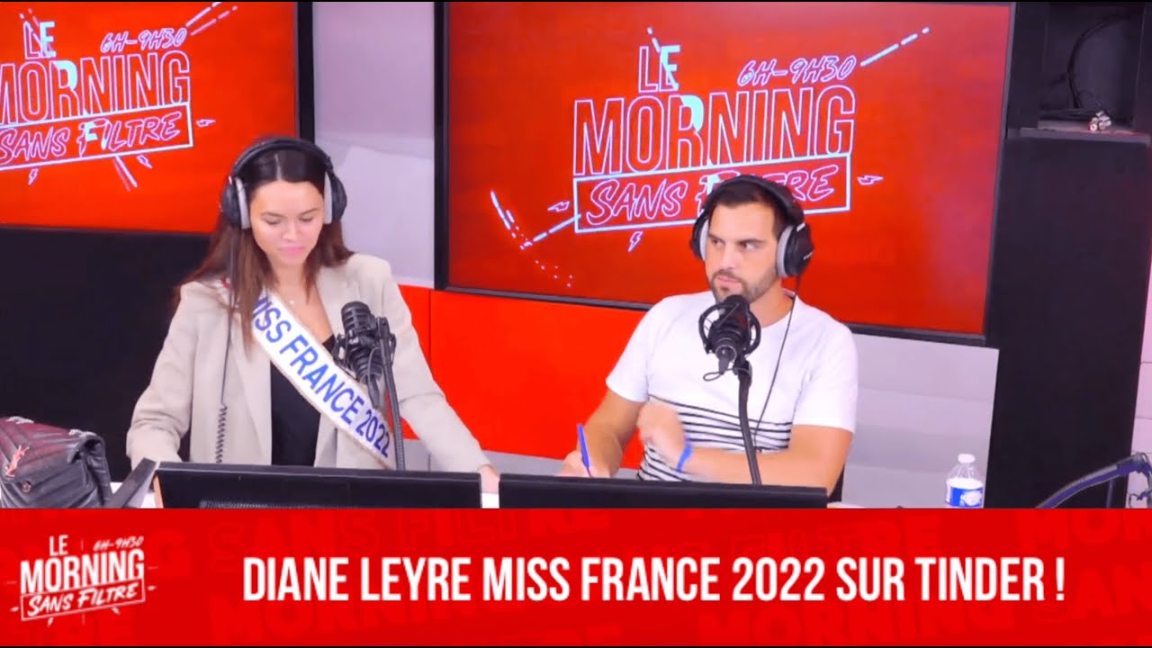Diane Leyre Miss France 2022 sur Tinder ! - Morning Sans Filtre - YouTube