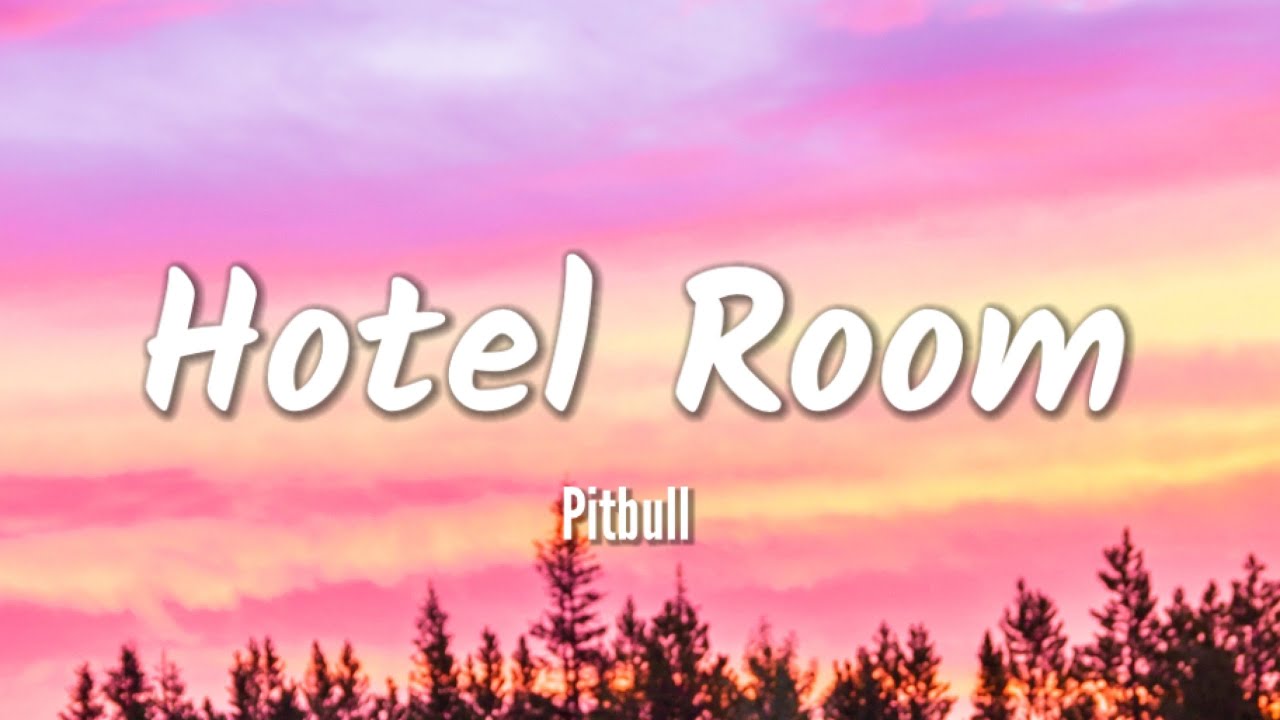 Pitbull - Hotel Room Service (Lyrics) Meet me at the hotel room tiktok songs