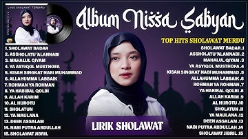 SHOLAWAT BADAR - NISSA SABYAN FULL ALBUM LAGU SHOLAWAT TERBAIK 2025 (LIRIK) || SHOLAWAT TERBARU 2025