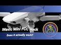 DJI Mavic Mini... Does The FCC Hack actually work and increase the range of the Mini?