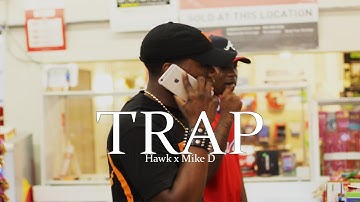 Hawk - TRAP ft. Mike D (Official Video) [Prod. by DonCapeezy]