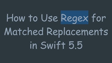 How to Use Regex for Matched Replacements in Swift 5.5