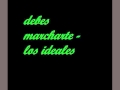 Debes marcharte - los ideales del vallenato
