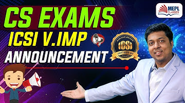 CS Exams - Very Important Announcement By ICSI | Mohit Agarwal | MEPL