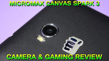 Micromax Canvas Spark 3 Camera & Gaming Review(Q385) with sample images/photos & video test