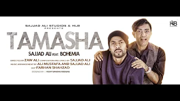 Sajjad Ali ft. Bohemia - TAMASHA - (Official Video)