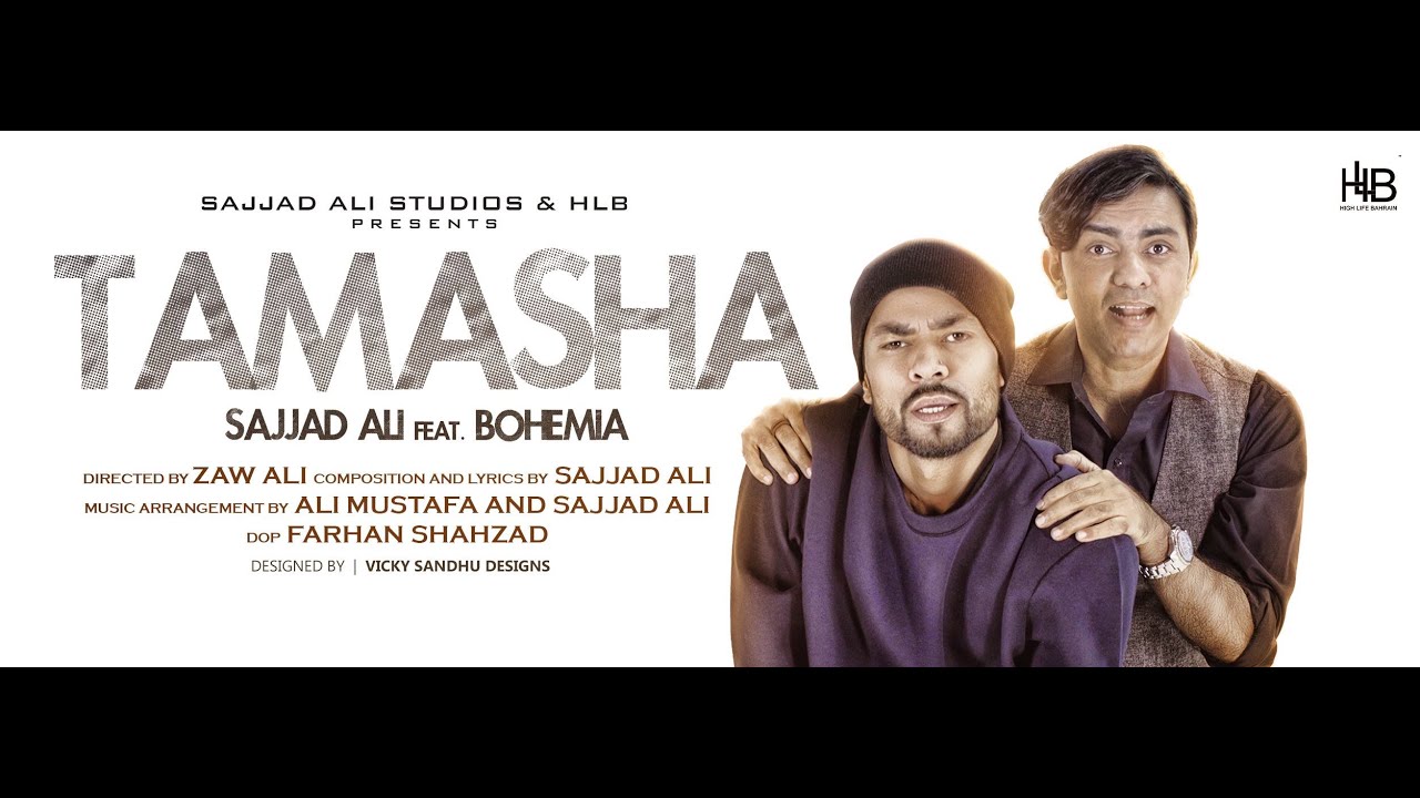 Sajjad Ali Ft Bohemia TAMASHA Official Video YouTube