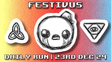 The Binding of Isaac | Curated Daily Run (Festivus) 23rd Dec 2024 (Rank: 5️⃣)