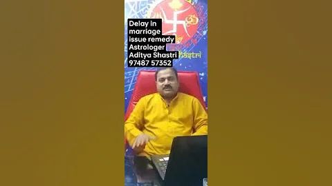 Delay in marriage issue remedy | upaay | problem in marriage| Astrologer Aditya Shastri 97487 57352
