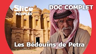 Les Bdouls, Exilés de la Ville de Petra | SLICE PEUPLES | DOC COMPLET