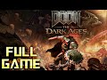 DOOM The Dark Ages | Full Game Walkthrough | No Commentary