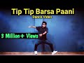 Tip tip barsa paani 20  dance  freestyle by anoop parmar