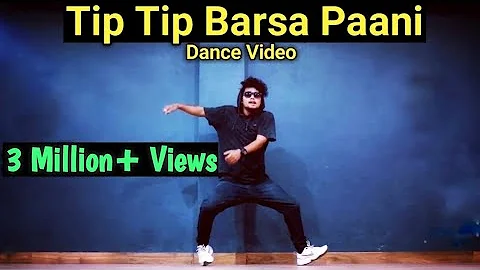 Tip Tip Barsa Paani 2.0 || Dance Video || Freestyle By Anoop Parmar