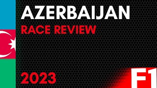 Azerbaijan GP 2023 F1 race review LIVE 8pm (UK time) Guide