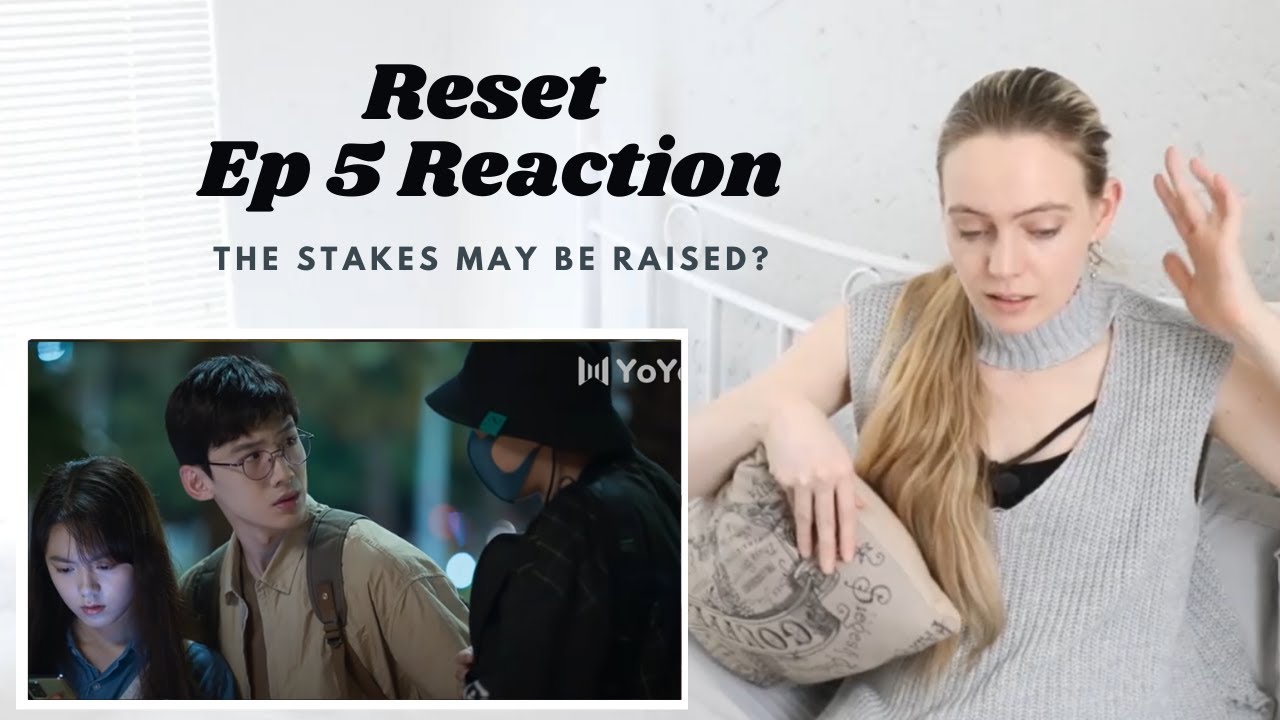 THEY MIGHT HAVE PULLED ANOTHER PERSON INTO THE LOOP?! Reset (开端) Ep 5 ...