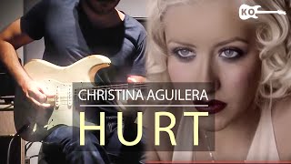 Christina Aguilera - Hurt - Electric Guitar Cover by Kfir Ochaion chords
