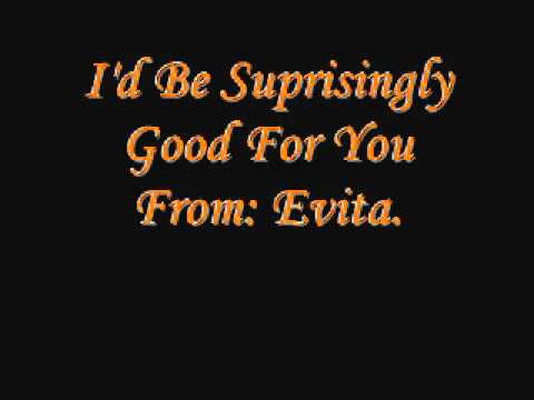 I'd Be Suprisingly Good For You (Evita) - Shannon Forsell