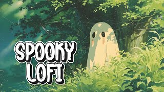 Spooky Lofi | Lofi for Ghosts and Haunted Nights