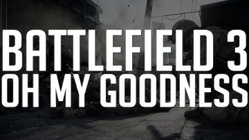 Battlefield 3: OMG