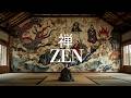 禅 ZEN — Zen Japanese Meditation Music for Inner Peace, Silence &amp; Spiritual Awakening