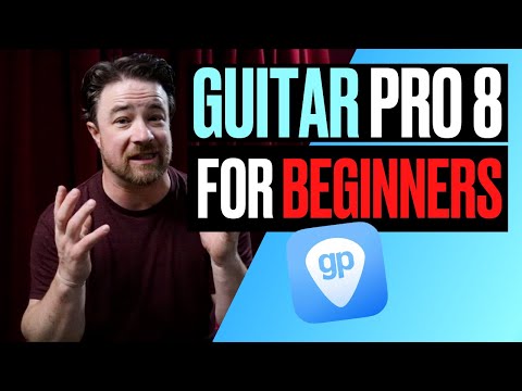 Guitar Pro 8 Tutorial for Beginners - Guitar Pro 8 101