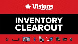 Inventory Clearout Sale Visions Electronics Massive Discounts Priced to Clear