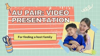 Au pair: Video presentation for finding a host family ✨