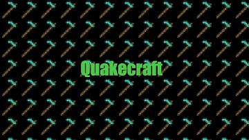 Quakecraft EP 3