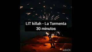 LIT killah - La Tormenta