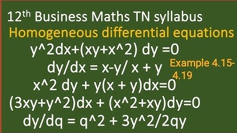 12th Business Maths Example 4.15- 4.19 Homogeneous differential equations @MaasarakarpomCAMaths