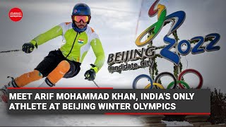 Meet Arif Mohammad Khan, India's lone athlete at Beijing Winter Olympics