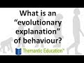Ib psychology  evolution and behaviour what is an evolutionary explanation