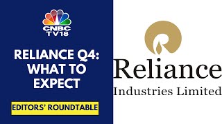 What To Expect From Relaince Industries Q4FY24 Earnings | Editors' Roundtable | CNBC TV18