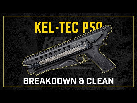 Gun Cleaning 101: KEL-TEC P50