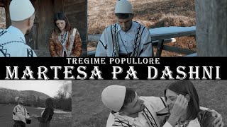 TREGIME POPULLORE SHQIPTARE - Martesa pa dashni