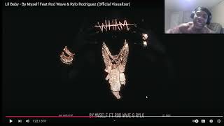 Lil Baby - By Myself Feat Rod Wave & Rylo Rodriguez (Official Visualizer)