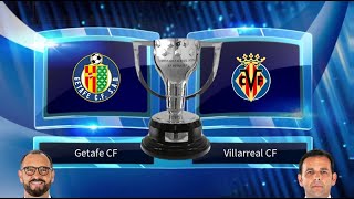 Getafe CF vs Villarreal CF Prediction & Preview 18/05/2019 - Football Predictions