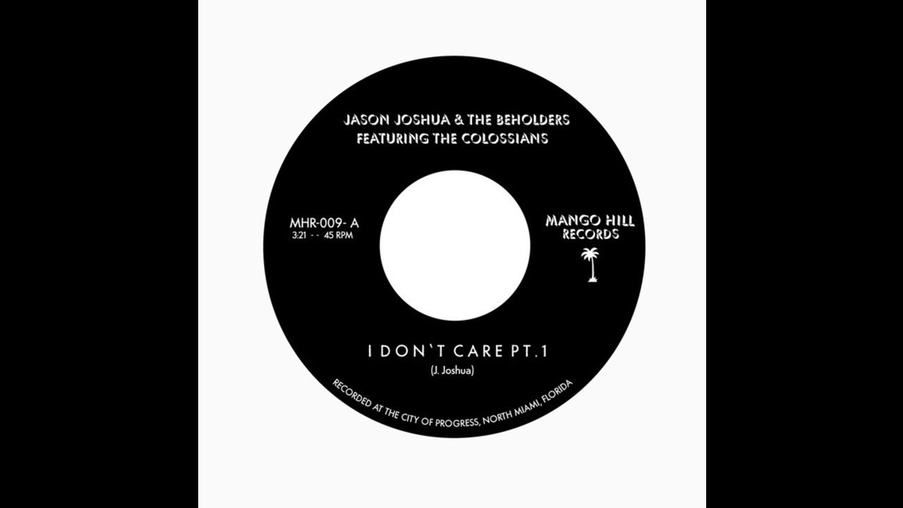 Jason Joshua & The Beholders "I Don't Care"