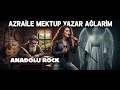 Azrail E Mektup Yazar Ağlarım Anatolian Rock 