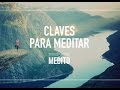 Aprende a meditar (5/9): Claves para meditar