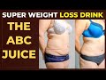 Weight Loss Miracle Drink! Want my Secret Detox Drink! The ABC Juice super weight loss drink