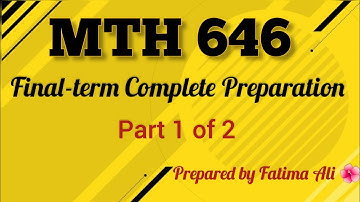 MTH646 Finalterm complete preparation|| Part-1