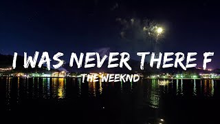 The Weeknd - I Was Never There feat. Gesaffelstein (sped up) (Lyrics)  | 30 Mins Vibes Music