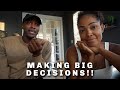 MAKING BIG DECISIONS!!