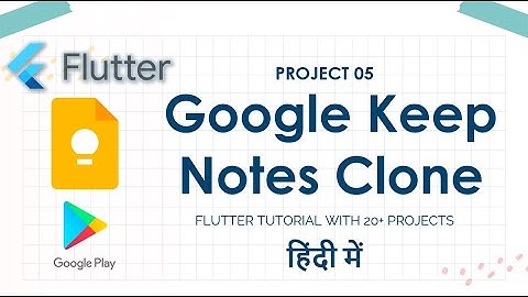 [PROJECT 05] #0 Google Keep Notes Clone App In Flutter | TODO App Using SQLite In Flutter