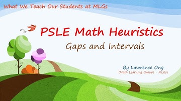PSLE Math Heuristics (Gaps and Intervals)