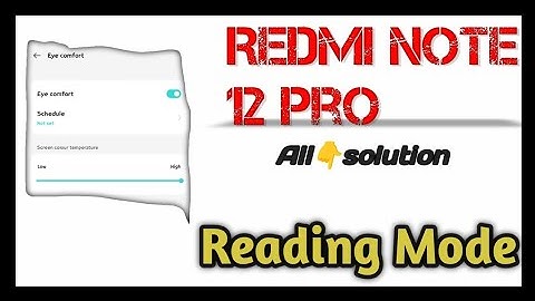 REDMI Note 12 pro👉All Settings Problem solution 👉reading mode